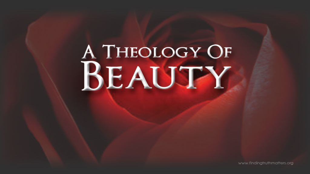 A Theology of Beauty