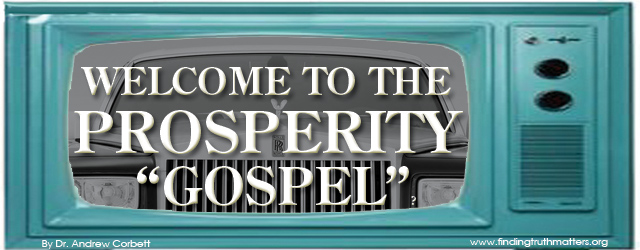 Examining The Prosperity Gospel